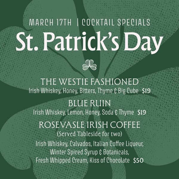 St. Patrick’s Day cocktail specials menu featuring Irish whiskey drinks including Westie Fashioned, Blue Ruin, and Rosevale Irish Coffee.